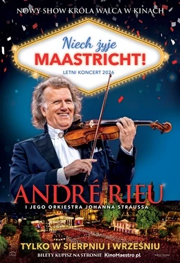Andre Rieu. Niech żyje Maastricht!